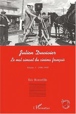 JULIEN DUVIVIER LE MAL AIMANT DU CINÉMA FRANÇAIS