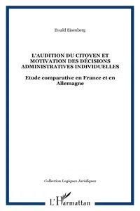 L'AUDITION DU CITOYEN ET MOTIVATION DES DÉCISIONS ADMINISTRATIVES INDIVIDUELLES_cover