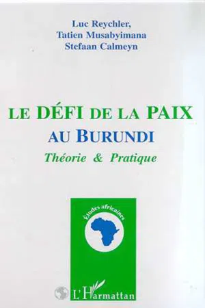 LE DEFI DE LA PAIX AU BURUNDI