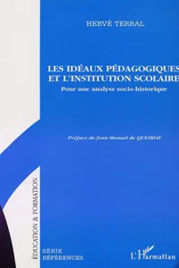 LES IDÉAUX PÉDAGOGIQUES ET L'INSTITUTION SCOLAIRE_cover