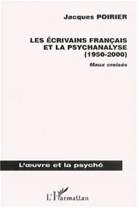 LES ÉCRIVAINS FRANÇAIS ET LA PSYCHANALYS_cover