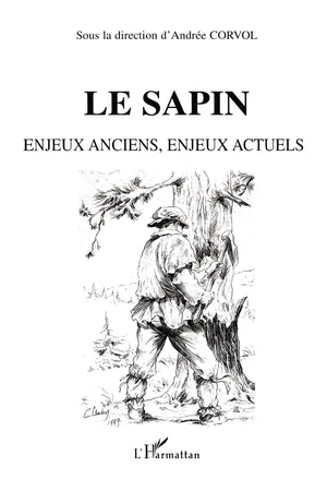 LE SAPIN Enjeux anciens, enjeux actuels