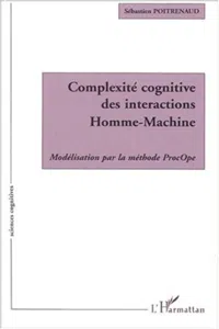 COMPLEXITÉ COGNITIVE DES INTERACTIONS HOMME-MACHINE_cover