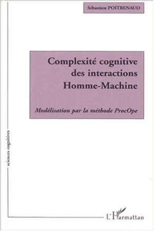 COMPLEXITÉ COGNITIVE DES INTERACTIONS HOMME-MACHINE