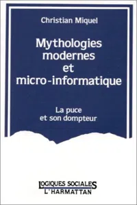 Mythologies modernes et micro-informatique - La puce et son dompteur_cover