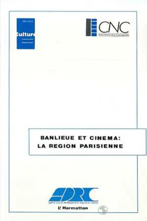 Banlieue et cinéma la région parisienne