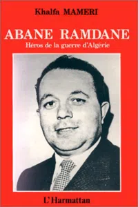 Abane Ramdane, héros de la guerre d'algérie_cover