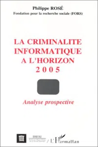 La criminalité informatique à l'horizon 2005_cover