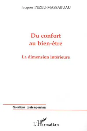 DU CONFORT AU BIEN-ÊTRE