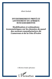 INVESTISSEMENT PRIVÉ ET AJUSTEMENT EN AFRIQUE SUB-SAHARIENNE_cover