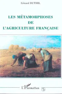 Les métamorphoses de l'agriculture française_cover