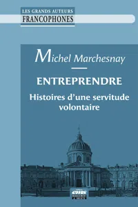 Entreprendre : histoires d'une servitude volontaire_cover