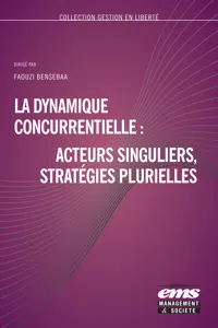 La dynamique concurrentielle : acteurs singuliers, stratégies plurielles_cover