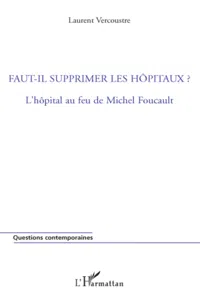 Faut-il supprimer les hôpitaux ?_cover