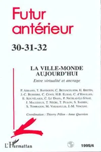 La Ville monde aujourd'hui : Entre virtualité et ancrage_cover