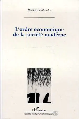 L'ordre économique des sociétés modernes