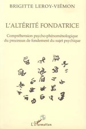 L'ALTÉRITÉ FONDATRICE