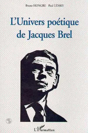 L'UNIVERS POÉTIQUE DE JACQUES BREL