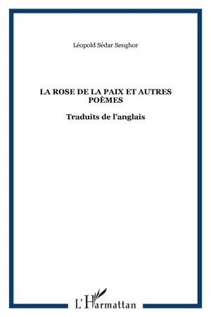 LA ROSE DE LA PAIX ET AUTRES POÈMES