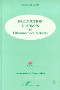 PRODUCTION D'ARMES ET PUISSANCE DES NATIONS_cover