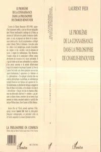 LE PROBLÈME DE LA CONNAISSANCE DANS LA PHILOSOPHIE DE CHARLES RENOUVIER_cover