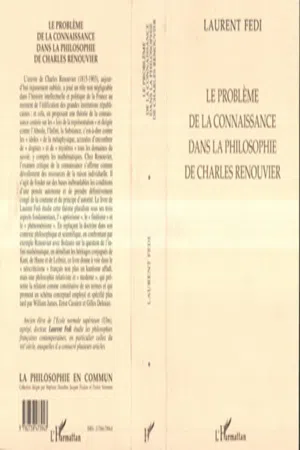 LE PROBLÈME DE LA CONNAISSANCE DANS LA PHILOSOPHIE DE CHARLES RENOUVIER