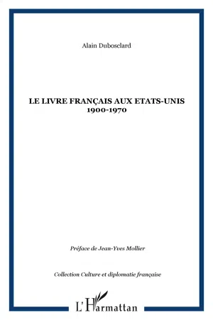 LE LIVRE FRANÇAIS AUX ETATS-UNIS 1900-1970