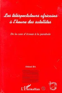 Les téléspectateurs africains à l'heure des satellites_cover