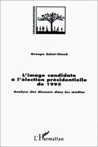 L'IMAGE CANDIDATE A L'ELECTION PRESIDENTIELLE DE 1995_cover