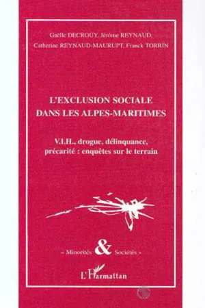 L'EXCLUSION SOCIALE DANS LES ALPES-MARITIMES