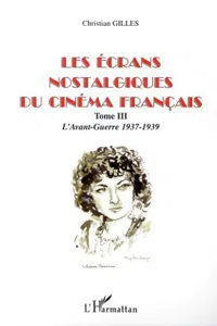 LES ÉCRANS NOSTALGIQUES DU CINÉMA FRANÇAIS_cover