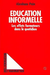 Education informelle - Les effets formateurs dans le quotidien_cover