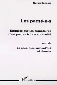 LES PACSÉ-E-S : ENQUÊTE SUR LES SIGNATAIRES D'UN PACTE CIVIL DE SOLIDARITÉ_cover