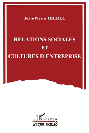 Relations sociales et cultures d'entreprise