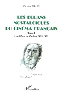 LES ÉCRANS NOSTALGIQUES DU CINÉMA FRANÇAIS_cover