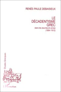 Le décadentisme grec dans les oeuvres en prose_cover