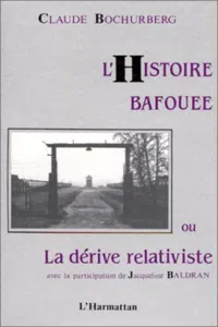 L'histoire bafouée ou la dérive relativiste_cover