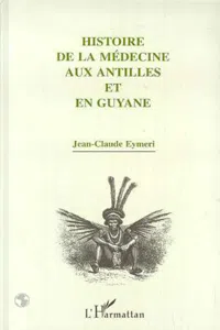 Histoire de la médecine aux Antilles et en Guyane_cover