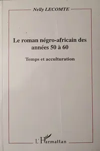 Le roman négro-africain des années 50 à 60_cover