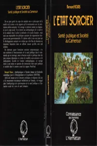 L'Etat sorcier : santé publique et société au Cameroun_cover