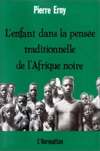 L'enfant dans la pensée traditionnelle de l'Afrique Noire_cover