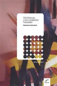 Villa Dolorosa o tres cumpleaños fracasados_cover