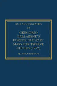 Gregorio Ballabene's Forty-eight-part Mass for Twelve Choirs_cover