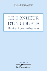 Le bonheur d'un couple de vingt à quatre-vingts ans_cover