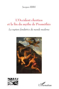 L'Occident chrétien et la fin du mythe de Prométhée_cover