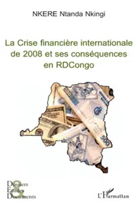 La Crise financière internationale de 2008 et ses conséquences en RDCongo_cover