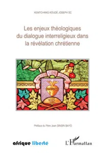 Les enjeux théologiques du dialogue interreligieux dans la révélation chrétienne_cover