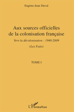 Aux sources officielles de la colonisation française