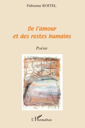 De l'amour et des restes humains