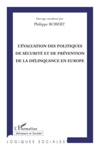 L'évaluation des politiques de sécurité et de prévention de la délinquance en Europe_cover